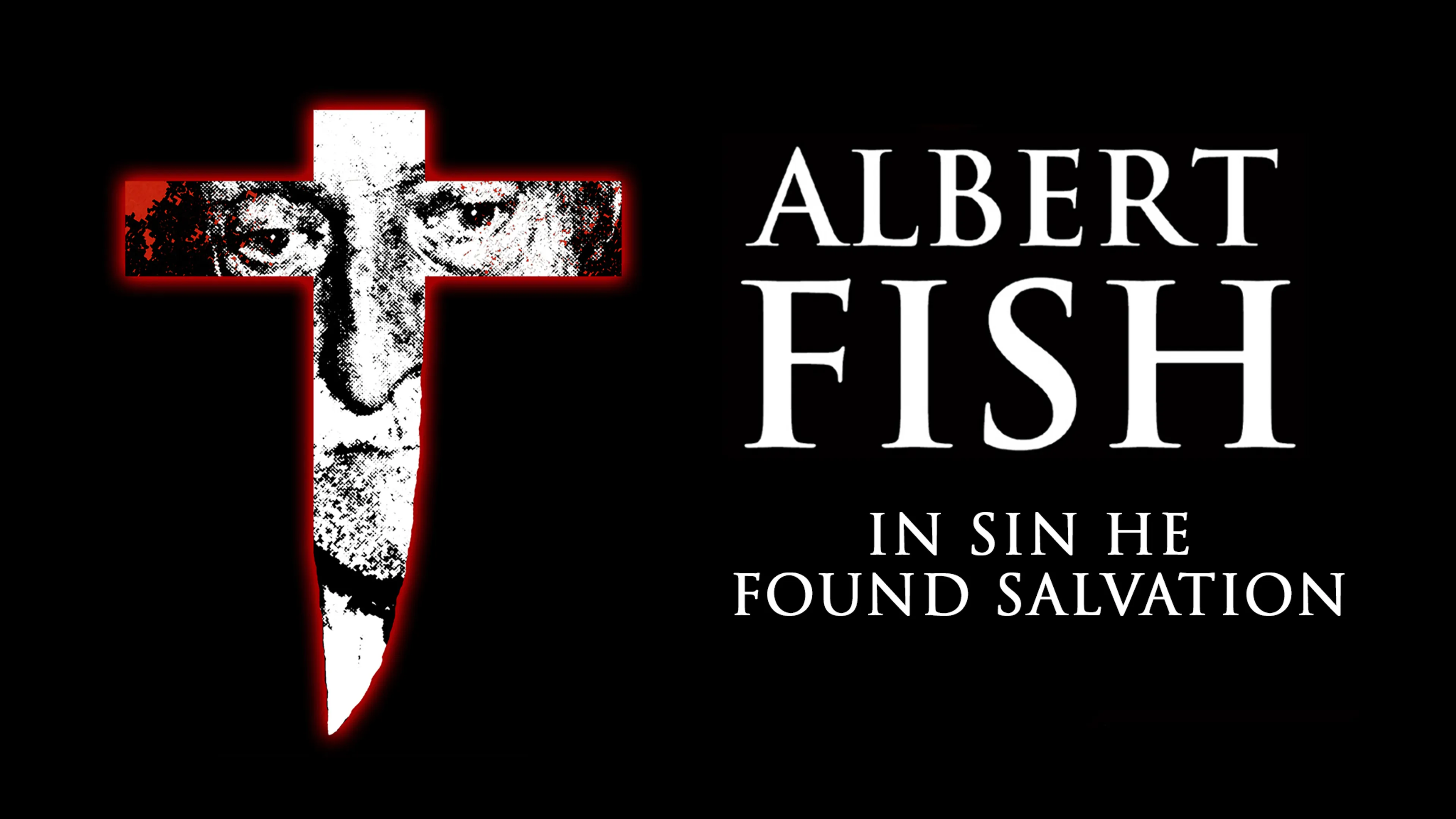 Albert Fish: In Sin He Found Salvation poster